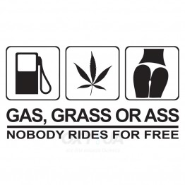 Наклейка на авто - Gas, Grass or Ass