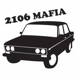 Наклейка на авто - 2106 Mafia